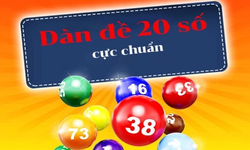 Chiến thuật tính dàn đề 20 số qua nhiều phương pháp